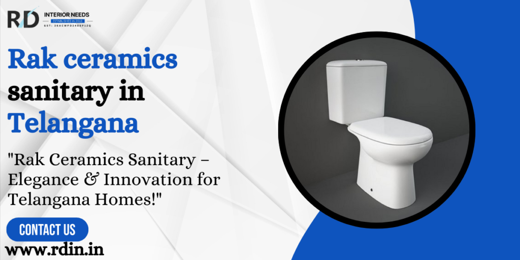 Rak Ceramic Sanitary in Telangana